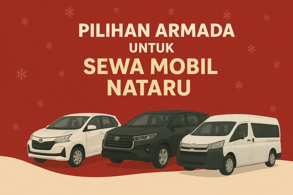 Sewa Mobil untuk Liburan nataru