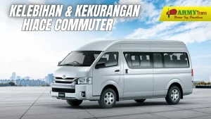 Kelebihan dan Kekuragan HiAce Commuter